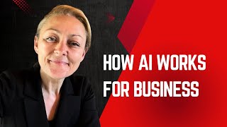 How AI works for business