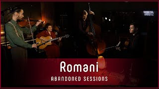 Romani - Some Of These Days | Abandoned Sessions