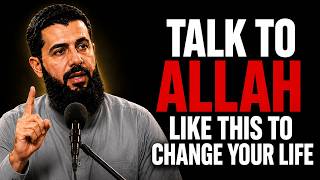 Talk To Allah In This Way, And Watch How He Will Bring Wonders Into Your Life