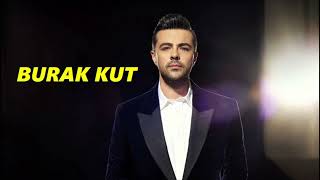 Burak Kut Şarkıları