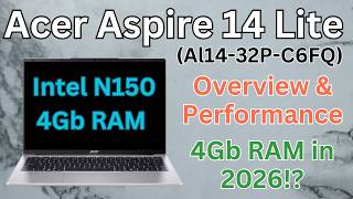 Acer Aspire 14 Lite Laptop Overview and Performance - Aspire AL14 32P