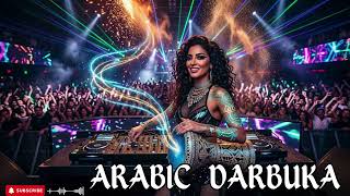 🔥 Arabic Queen of the Desert | Darbuka Festival Mix 2026
