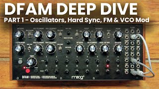 Moog DFAM Deep Dive - Part 1
