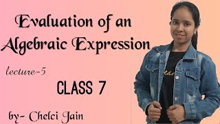 Class 7 Maths | Evaluation of an Algebraic Expression | Lecture - 5
