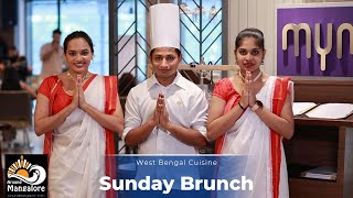 West Bengal Cuisine - Sunday Brunch - Unlimited Buffet at  Vivanta Mangalore