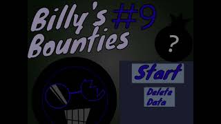 Artificial Emotions Pt. 1 - Billy's Bounties 9