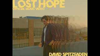 David Spitzfaden - Lost Hope (Official Music Video)