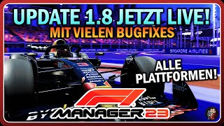 UPDATE 1.8 mit vielen Bugfixes LIVE auf allen Plattformen | F1 Manager 23 Patch