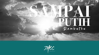 SAMPAI PUTIH RAMBUTKU - Hanityas Martharani ( Official Music Video )