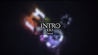Exo Intro [Friend] // AronFx