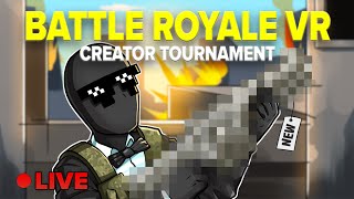 New VR Battle Royale Tournament LIVE!