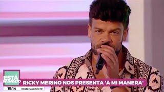 Ricky Merino - A Mi Manera (Está Pasando, 04.07.2019)