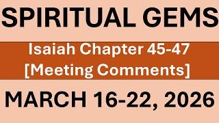 SPIRITUAL GEMS FOR THIS WEEK OF MARCH 16-22, 2026 BASED ON ISAIAH 45-47