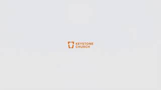 Keystone Church Live Stream