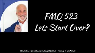 FMQ 523 LET'S START OVER