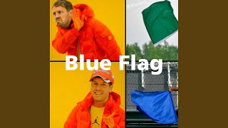 Blue Flag (Remix)