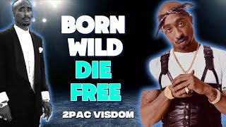 Wild Gangster vs Unfair World! | Tupac Shakur Raw Truth