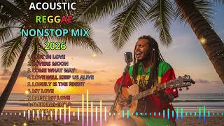 REGGAE LOVE SONGS 2026 | ROMANTIC REGGAE LOVE SONGS 2026