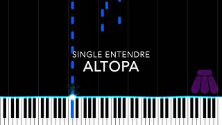 Single Entendre - ALTOPA (Piano Tutorial)