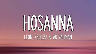 AR Rahman - Hosanna Lyrical Video Song | Leon D'souza | Ek Deewana Tha