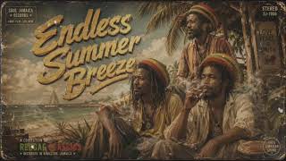 ENDLESS SUMMER BREEZE |Archived tapes 1974 AlbumRoots Reggae | Dub | Rastafari | Lost Tapes