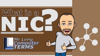 Mr Long Computer Terms | What is a NIC?