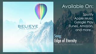 "Edge of Eternity" by Phil Larson | Modern Classical Beautiful Background Instrumental Music