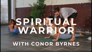 Spiritual Warrior | Conor Byrnes