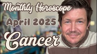 Cancer April 2025 Horoscope