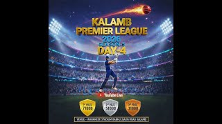 || LIVE || DAY-4 || KALAMB PREMIER LEAGUE || SEASON -5 ||