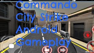 Commando City Strike Android Gameplay