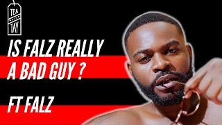 Is Falz really A Bad Guy?