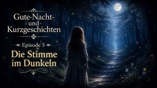 The Voice in the Dark | Bedtime Story & Meditation | GN S01 E05