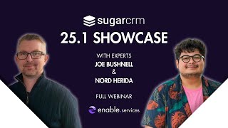 Sugar 25.1 Showcase - Joe & Nord - Full Webinar from 28th May 2025