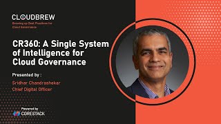 CR360: A Single System of Intelligence for Cloud Governance