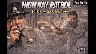 Highway Patrol S01E28 Mental Patient (1956) | Crime Action TV | Broderick Crawford 🚓🧠