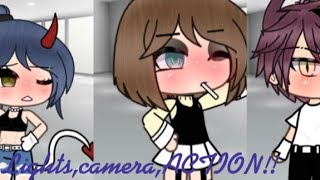 ||Lights,camera,ACTION!!||gachalife||:)||