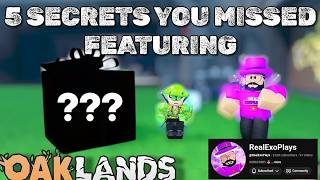 5 SECRETS YOU DIDNT KNOW FEATURING! @RealExoPlays (OAKLANDS)