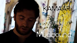Mudbound – Raw Solo Performance | KAMAARi