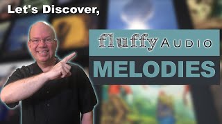 Discovering Fluffy Audio MELODIES | More than meets the ear