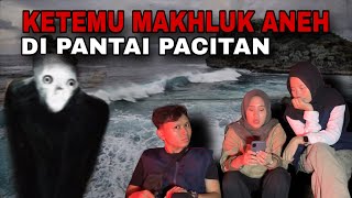 MEETING A STRANGE CREATURE WHILE GOING TO PACITAN BEACH - True Story