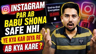 Instagram Closed End to End Encryption 🔒 Service ⚠️ | Instagram New Update 😭