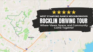West Stanford Ranch; Rocklin California Driving Tour