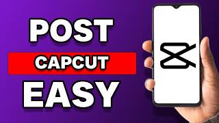 How To Post On CapCut