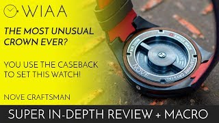 You set the watch using the caseback??!! Nove Craftsman Watch Review
