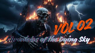 Chronicles of the Dying Sky – Album Vol 02  | Galaxy Music Station
