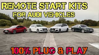 100% Plug & Play Remote Start Kit for Audi Vehicles!