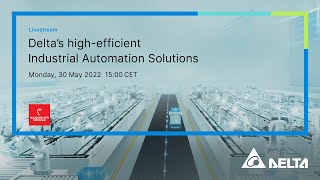 Delta's high-efficient Industrial Automation Solutions - Live at Hannover Messe 2022