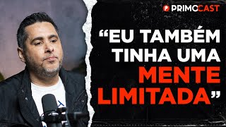 FLÁVIO AUGUSTO CONTA COMO DEIXOU DE TER UMA MENTE DE POBRE | PrimoCast 222