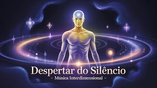 Despertar do Silêncio: Música Interdimensional Canalizada por ZusrRen | Frequência de Elevação